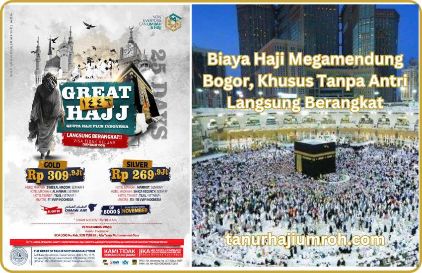 Biaya Haji Megamendung Bogor, Khusus Tanpa Antri Langsung Berangkat