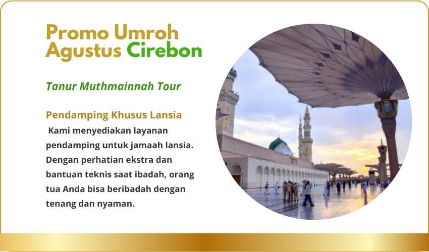 Biaya atau Harga Paket Promo Travel Umroh Murah Agustus Cirebon