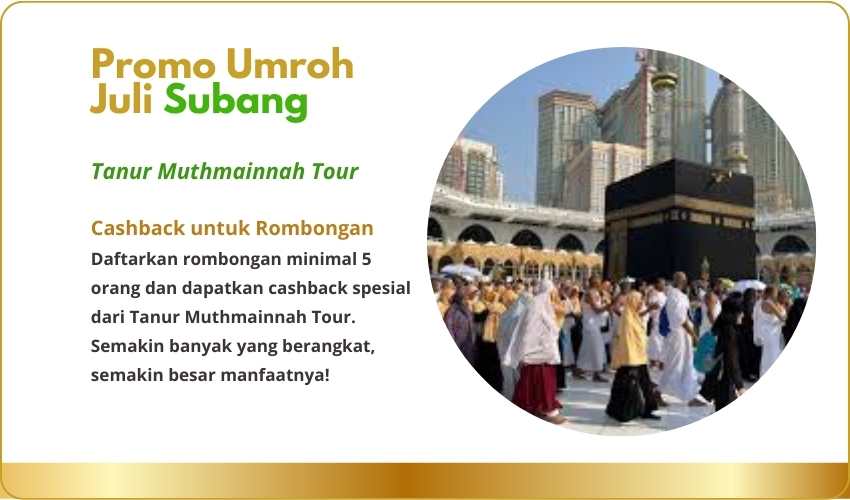 Promo Paket Umroh Murah Juli Subang