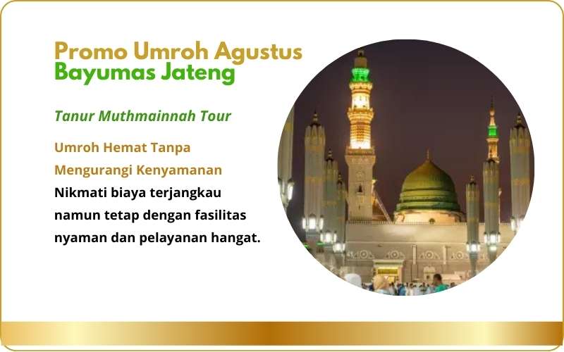 Biaya atau Harga Promo Paket Travel Umroh Agustus Banyumas