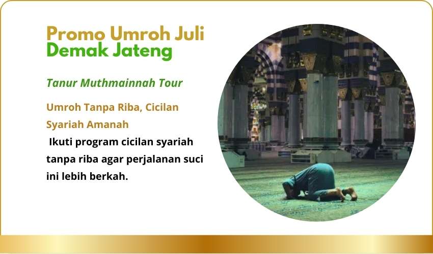 Promo Umroh Juli Demak
