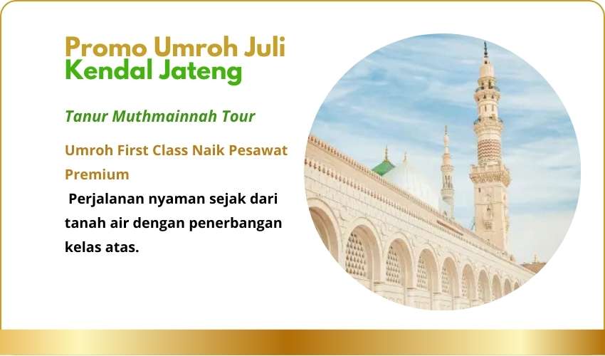 Promo Umroh Juli Kendal