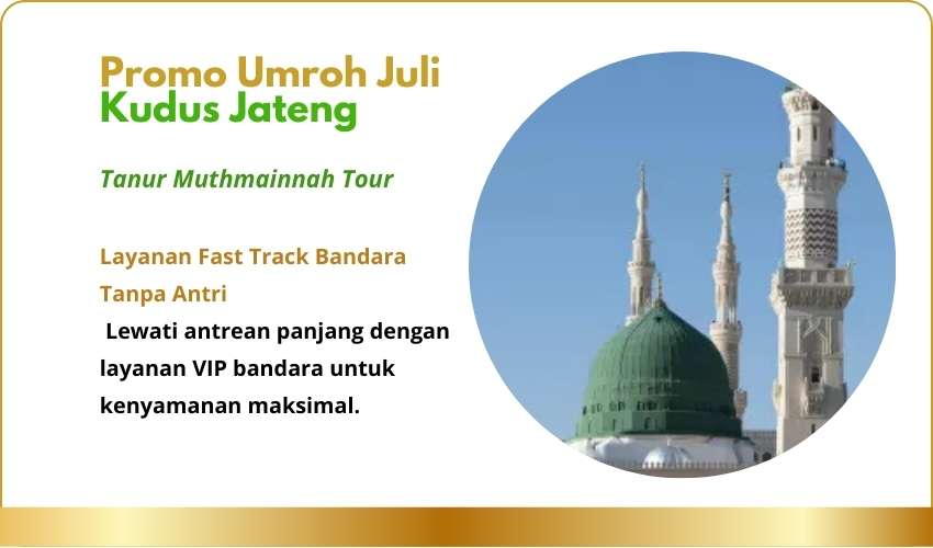Promo Umroh Juli Kudus