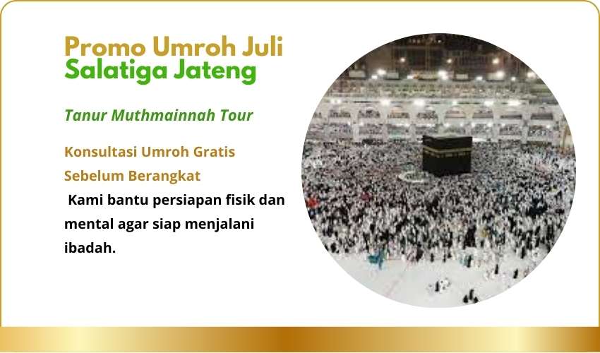 Promo Umroh Juli Salatiga