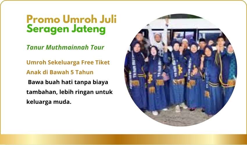 Promo Umroh Juli Sragen