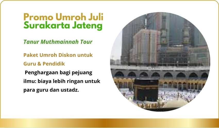 Promo Umroh Juli Surakarta
