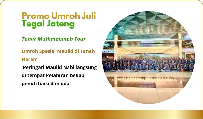 Promo Umroh Juli Tegal