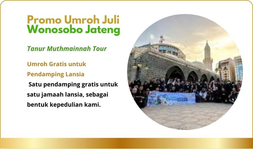 Promo Umroh Juli Wonosobo