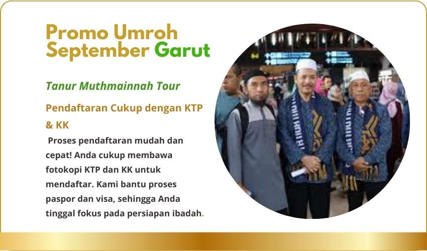 Biaya atau Harga Promo Paket Travel Umroh September Garut