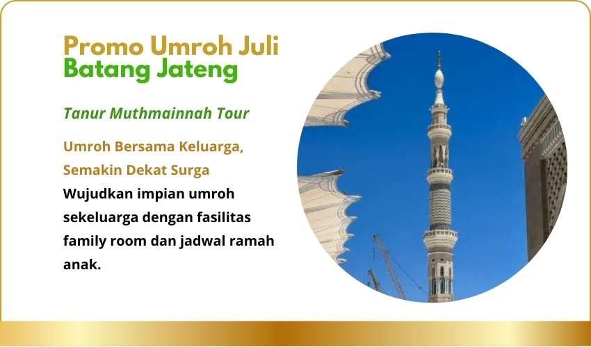Promo Umroh Juli Batang