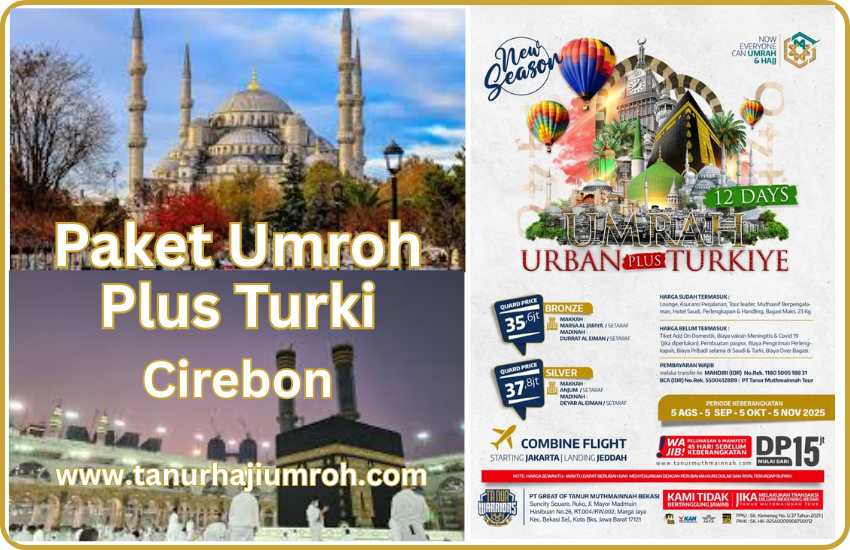 Harga atau Biaya Promo Paket Travel Umroh Plus Turki Cirebon