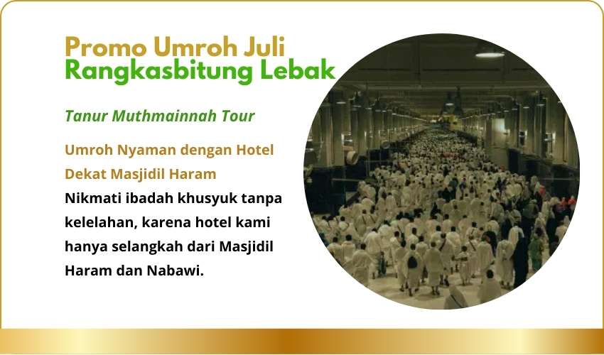 Promo Umroh Juli Rangkasbitung